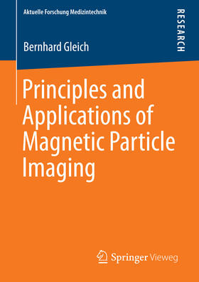 Gleich | Principles and Applications of Magnetic Particle Imaging | E-Book | sack.de