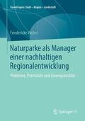 Weber |  Naturparke als Manager einer nachhaltigen Regionalentwicklung | Buch |  Sack Fachmedien
