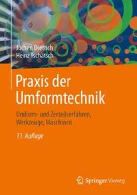 Dietrich / Tschätsch |  Praxis der Umformtechnik | Buch |  Sack Fachmedien