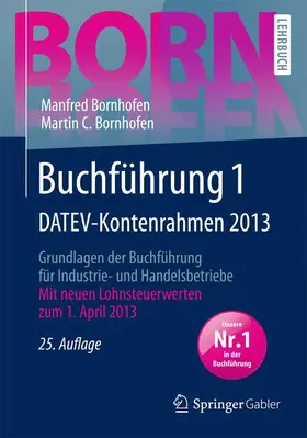 Bornhofen | Buchführung 1 DATEV-Kontenrahmen 2013 | Buch | 978-3-658-02024-8 | www.sack.de