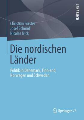 Förster / Schmid / Trick |  Die nordischen Länder | Buch |  Sack Fachmedien