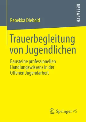 Diebold | Trauerbegleitung von Jugendlichen | E-Book | www.sack.de