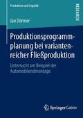 Dörmer |  Produktionsprogrammplanung bei variantenreicher Fließproduktion | Buch |  Sack Fachmedien