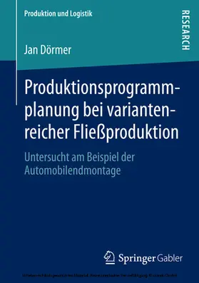 Dörmer |  Produktionsprogrammplanung bei variantenreicher Fließproduktion | eBook | Sack Fachmedien