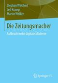 Weichert / Welker / Kramp |  Die Zeitungsmacher | Buch |  Sack Fachmedien