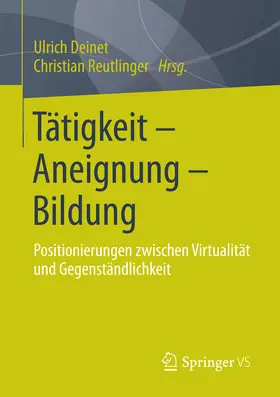 Deinet / Bleck / Reutlinger |  Tätigkeit - Aneignung - Bildung | eBook | Sack Fachmedien