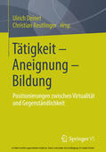 Deinet / Bleck / Reutlinger |  Tätigkeit - Aneignung - Bildung | eBook | Sack Fachmedien