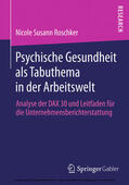 Roschker |  Psychische Gesundheit als Tabuthema in der Arbeitswelt | eBook | Sack Fachmedien