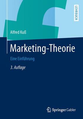 Kuß | Marketing-Theorie | Buch | 978-3-658-02133-7 | sack.de