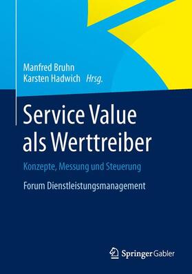 Hadwich / Bruhn | Service Value als Werttreiber | Buch | 978-3-658-02139-9 | sack.de