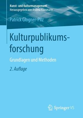 Glogner-Pilz |  Kulturpublikumsforschung | Buch |  Sack Fachmedien