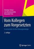 Stöwe / Fritz / Keromosemito |  Vom Kollegen zum Vorgesetzten | Buch |  Sack Fachmedien