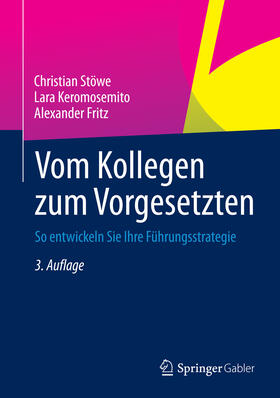 Stöwe / Keromosemito / Fritz | Vom Kollegen zum Vorgesetzten | E-Book | sack.de