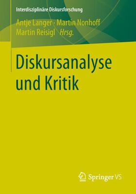 Langer / Reisigl / Nonhoff | Diskursanalyse und Kritik | Buch | 978-3-658-02179-5 | sack.de
