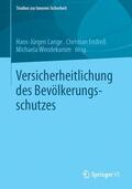 Lange / Wendekamm / Endreß |  Versicherheitlichung des Bevölkerungsschutzes | Buch |  Sack Fachmedien