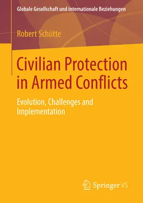 Schütte | Civilian Protection in Armed Conflicts | E-Book | www.sack.de