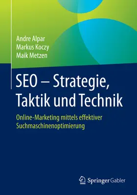 Alpar / Koczy / Metzen |  SEO - Strategie, Taktik und Technik | eBook | Sack Fachmedien