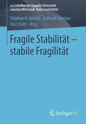 Jansen / Stehr / Schröter |  Fragile Stabilität ¿ stabile Fragilität | Buch |  Sack Fachmedien