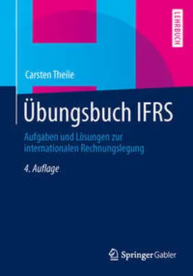 Theile | Übungsbuch IFRS | E-Book | www.sack.de