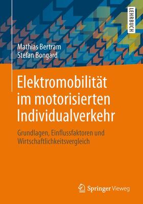Bongard / Bertram |  Elektromobilität im motorisierten Individualverkehr | Buch |  Sack Fachmedien