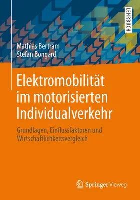 Bongard / Bertram | Elektromobilität im motorisierten Individualverkehr | Buch | 978-3-658-02263-1 | sack.de