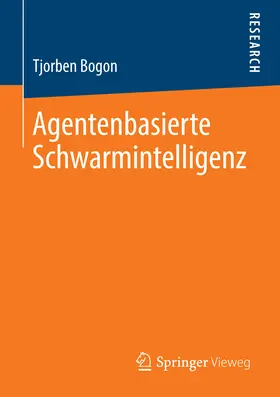 Bogon | Agentenbasierte Schwarmintelligenz | E-Book | www.sack.de