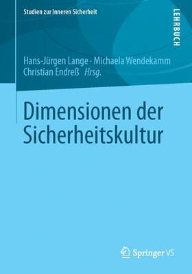 Lange / Endreß / Wendekamm | Dimensionen der Sicherheitskultur | Buch | 978-3-658-02320-1 | sack.de