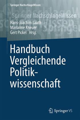 Lauth / Pickel / Kneuer | Handbuch Vergleichende Politikwissenschaft | Buch | 978-3-658-02337-9 | sack.de