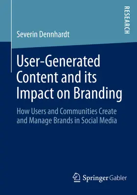 Dennhardt |  User-Generated Content and its Impact on Branding | eBook | Sack Fachmedien