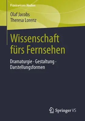 Jacobs / Lorenz |  Wissenschaft fürs Fernsehen | eBook | Sack Fachmedien