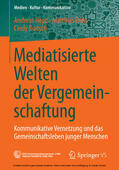 Hepp / Berg / Roitsch |  Mediatisierte Welten der Vergemeinschaftung | eBook | Sack Fachmedien