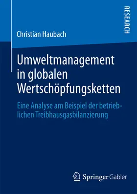 Haubach |  Umweltmanagement in globalen Wertschöpfungsketten | eBook | Sack Fachmedien