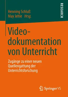 Jehle / Schluß |  Videodokumentation von Unterricht | Buch |  Sack Fachmedien