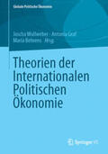 Wullweber / Graf / Behrens |  Theorien der Internationalen Politischen Ökonomie | eBook | Sack Fachmedien