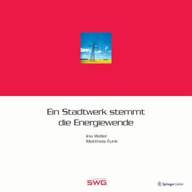 Weller / Funk |  Ein Stadtwerk stemmt die Energiewende | Buch |  Sack Fachmedien