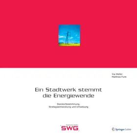 Weller / Funk | Ein Stadtwerk stemmt die Energiewende | E-Book | sack.de