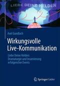 Gundlach |  Wirkungsvolle Live-Kommunikation | Buch |  Sack Fachmedien