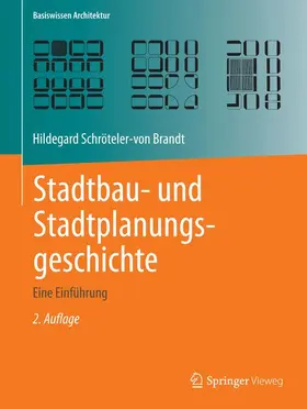 Schröteler-von Brandt |  Stadtbau- und Stadtplanungsgeschichte | Buch |  Sack Fachmedien