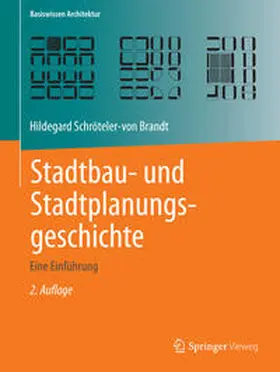 Schröteler-von Brandt |  Stadtbau- und Stadtplanungsgeschichte | eBook | Sack Fachmedien