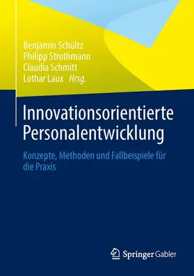 Schültz / Laux / Strothmann |  Innovationsorientierte Personalentwicklung | Buch |  Sack Fachmedien