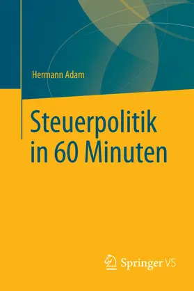 Adam | Steuerpolitik in 60 Minuten | E-Book | www.sack.de