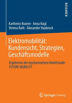 Bozem / Haubrock / Nagl |  Elektromobilität: Kundensicht, Strategien, Geschäftsmodelle | Buch |  Sack Fachmedien