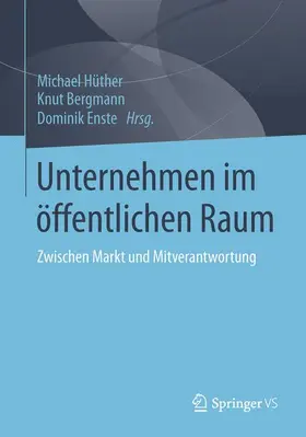 Hüther / Enste / Bergmann |  Unternehmen im öffentlichen Raum | Buch |  Sack Fachmedien