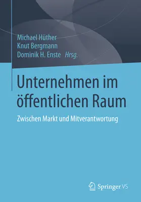 Hüther / Bergmann / Enste |  Unternehmen im öffentlichen Raum | eBook | Sack Fachmedien