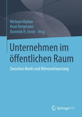 Hüther / Bergmann / Enste | Unternehmen im öffentlichen Raum | E-Book | sack.de