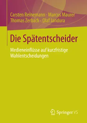 Reinemann / Maurer / Zerback | Die Spätentscheider | E-Book | sack.de