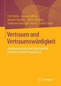 Böhle / Bolte / Sauer |  Vertrauen und Vertrauenswürdigkeit | Buch |  Sack Fachmedien