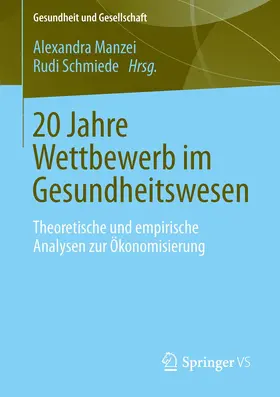 Manzei / Schmiede |  20 Jahre Wettbewerb im Gesundheitswesen | Buch |  Sack Fachmedien