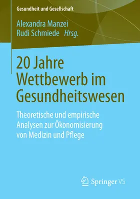 Manzei / Schmiede |  20 Jahre Wettbewerb im Gesundheitswesen | eBook | Sack Fachmedien