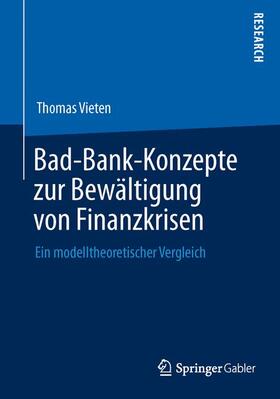 Vieten | Bad-Bank-Konzepte zur Bewältigung von Finanzkrisen | Buch | 978-3-658-02707-0 | sack.de